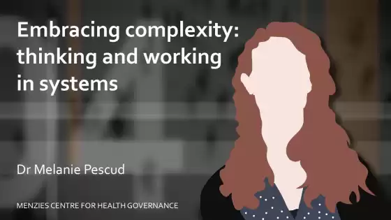Embracing complexity: thinking and working in systems